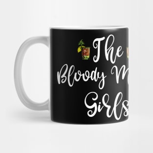 The Bloody Mary Girls Mug